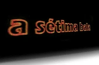 Visuel de la telenovela A Sétima Bala (brésilienne)