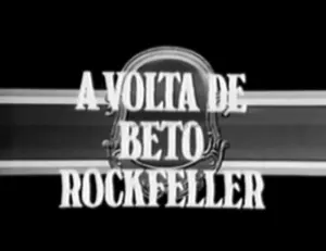 Visuel de la telenovela A Volta de Beto Rockfeller