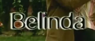 Visuel de la telenovela Belinda (mexicaine, 2004)