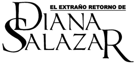 Visuel de la telenovela El extraño retorno de Diana Salazar (mexicaine, 1988)
