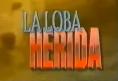 Visuel de la telenovela La loba herida (espagnole, 1992)