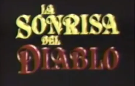 Visuel de la telenovela La sonrisa del Diablo (mexicaine, 1992)