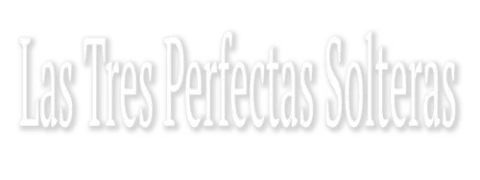 Visuel de la telenovela Las tres perfectas solteras (bolivienne, 2004)