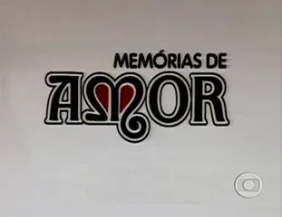 Visuel de la telenovela Memórias de Amor (brésilienne)