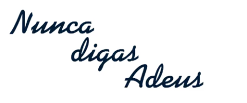 Visuel de la telenovela Nunca Digas Adeus