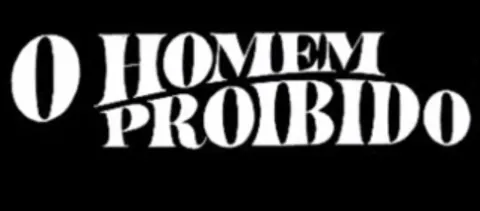 Visuel de la telenovela O Homem Proibido (brésilienne)