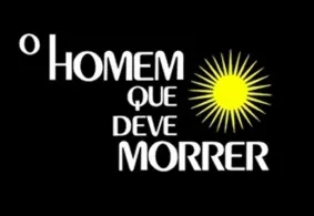 Visuel de la telenovela O Homem que Deve Morrer (brésilienne)