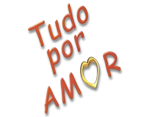Visuel de la telenovela Tudo por Amor (portugaise)