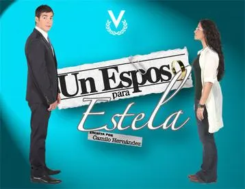 Visuel de la telenovela Un esposo para Estela (vénézuélienne, 2009)