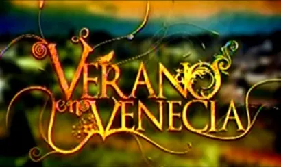 Visuel de la telenovela Verano en Venecia (colombienne, 2009)